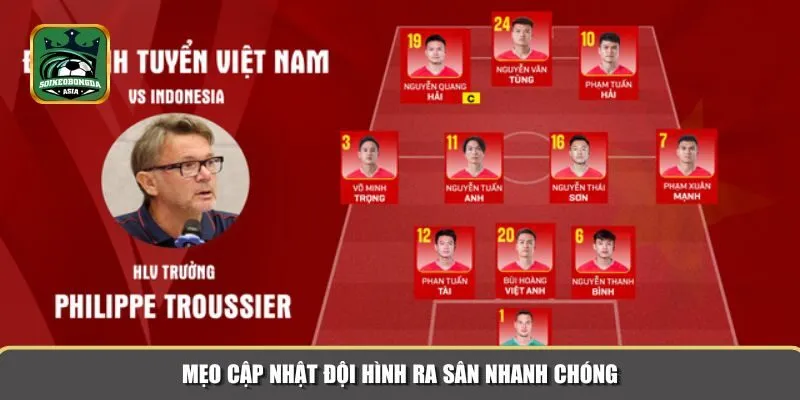 doi hinh ra san 3 Mẹo hữu ích để cập nhật đội hình ra sân nhanh chóng