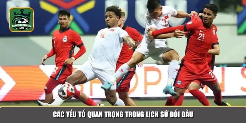 lich su doi dau 1 Những yếu tố nổi bật cần chú ý khi đánh giá lịch sử đối đầu