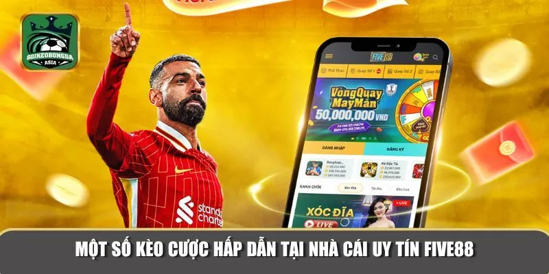 nha cai uy tin five88 2 FIVE88 hội tụ nhiều sân chơi cá cược uy tín