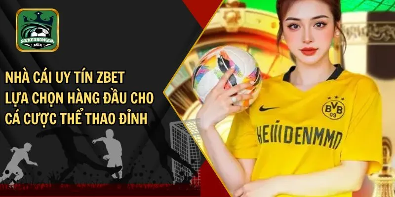 nha cai uy tin zbet thumb nhà cái uy tín ZBET