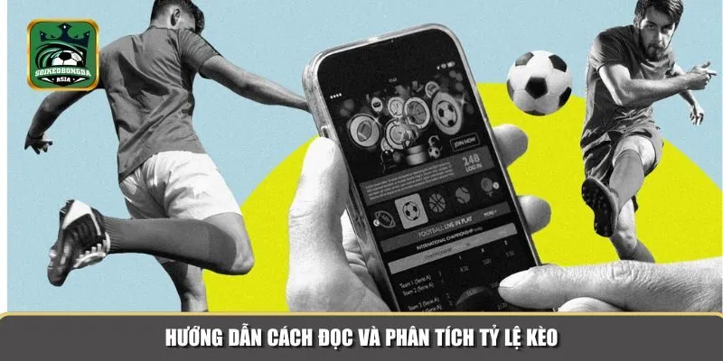 phan tich ty le keo 2 Cần hiểu rõ cách phân tích tỷ lệ kèo để cá cược hiệu quả nhất