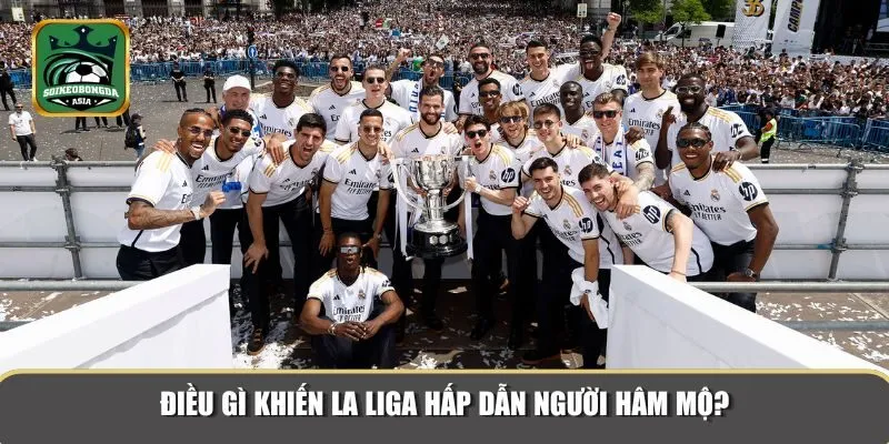 la liga 3 La Liga luôn đem đến sự hấp dẫn